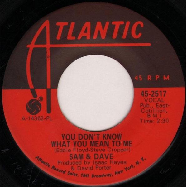 米7" Sam &amp; Dave You Dont Know What You Mean To Me /...