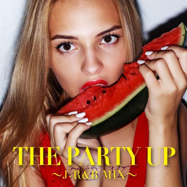 CD オムニバス THE PARTY UP J‐R&amp;B MIX   /00110