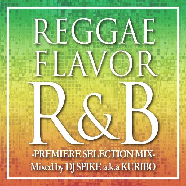 CD DJ SPIKE a.k.a KURIBO Reggae Flavor R&amp;b FARM022...