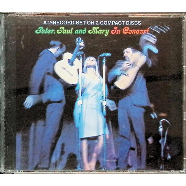 In Concert（2枚組） / ピーター,ポール&amp;マリー CD