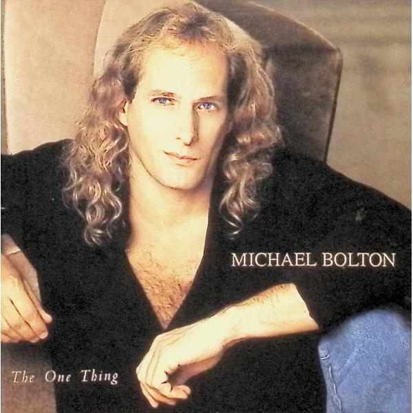 One Thing / マイケル・ボルトン CD