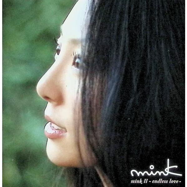 minkII~endless love~ / mink CD 邦楽