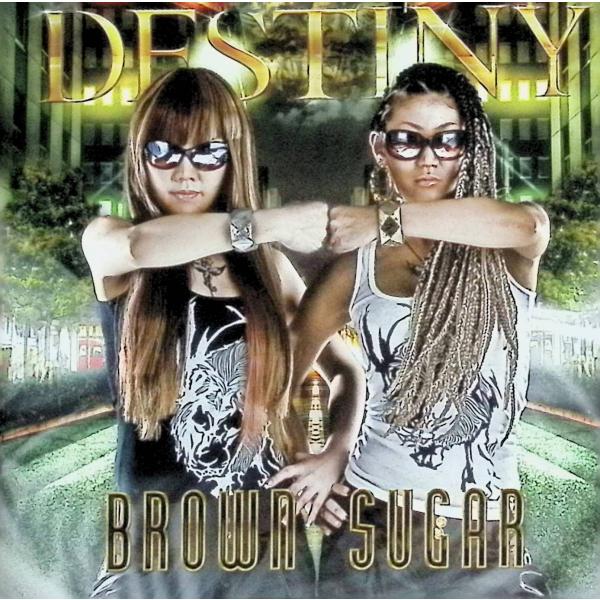 DESTINY / BROWN SUGAR CD 邦楽