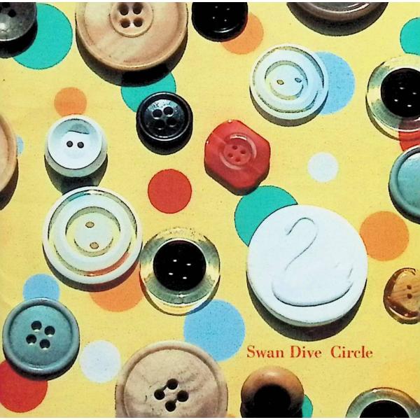 サークル / スワン・ダイヴ CD