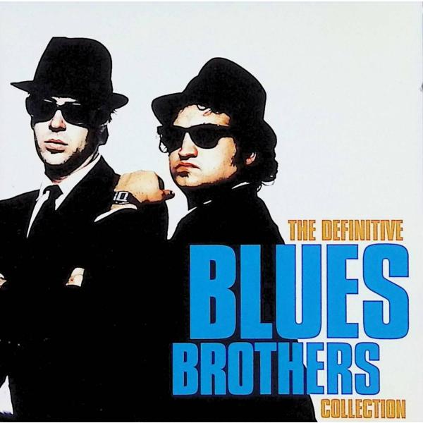 The Definitive Blues Brothers Collection / ブルース・ブラ...