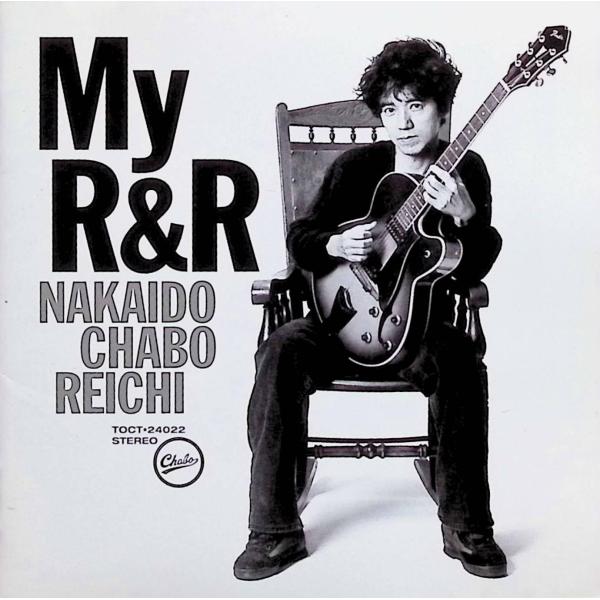My R&amp;R / 仲井戸“CHABO”麗市 CD 邦楽