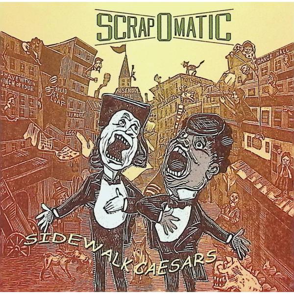 Sidewalk Caesars / Scrapomatic CD
