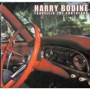 Travellin the Southland / Bodine, Harry CD｜dvdcd