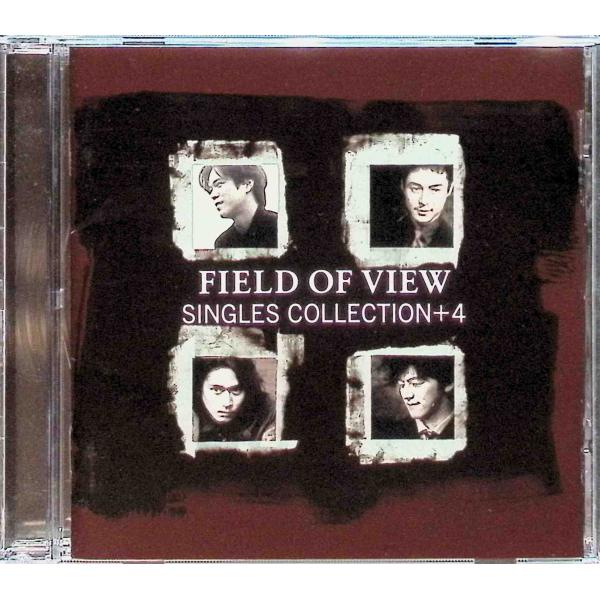 SINGLES COLLECTION+4 / FIELD OF VIEW CD 邦楽