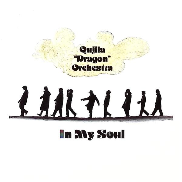 イン・マイ・ソウル / QUJIRA‘DRAGON’ORCHES CD 邦楽