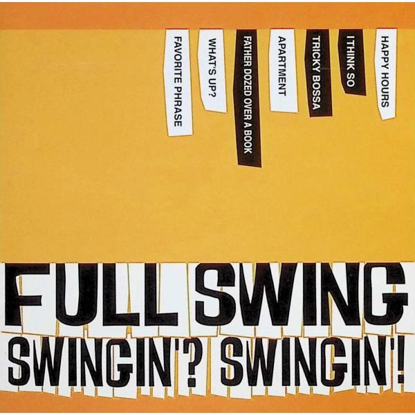 SWINGIN’?SWINGIN! / FULL SWING CD 邦楽