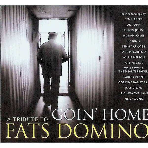 Goin Home: Tribute to Fats Domino (2枚組) / Various ...