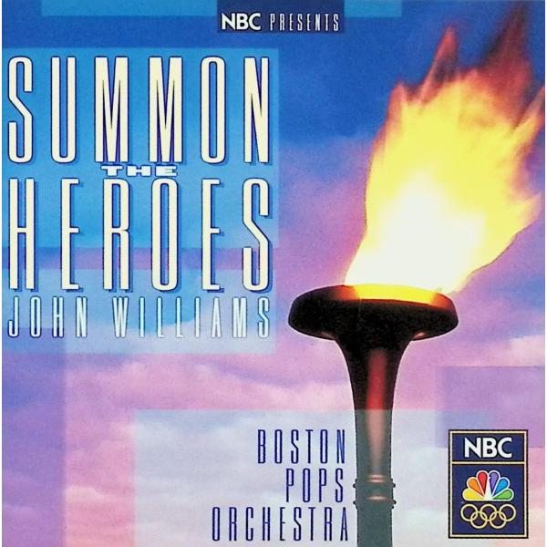 NBC Presents: Summon the Heroes / Boston Pops Orch...