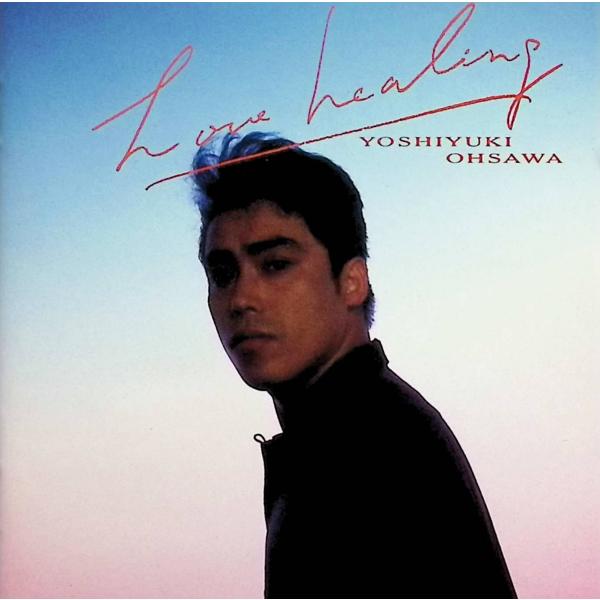 LOVE HEALING / 大沢誉志幸 CD 邦楽