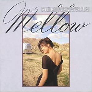 Mellow / 中山美穂 CD 邦楽