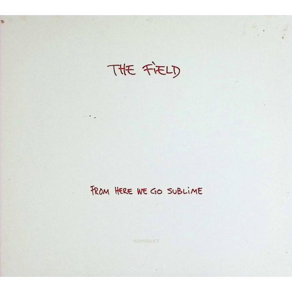 From Here We Go Sublime / The Field CD
