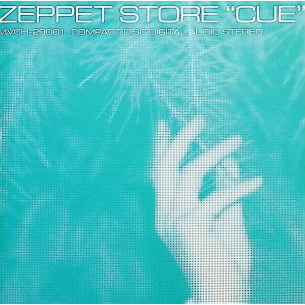 Cue / ZEPPET STORE CD 邦楽