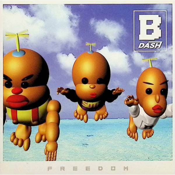 Freedom / B-DASH CD 邦楽