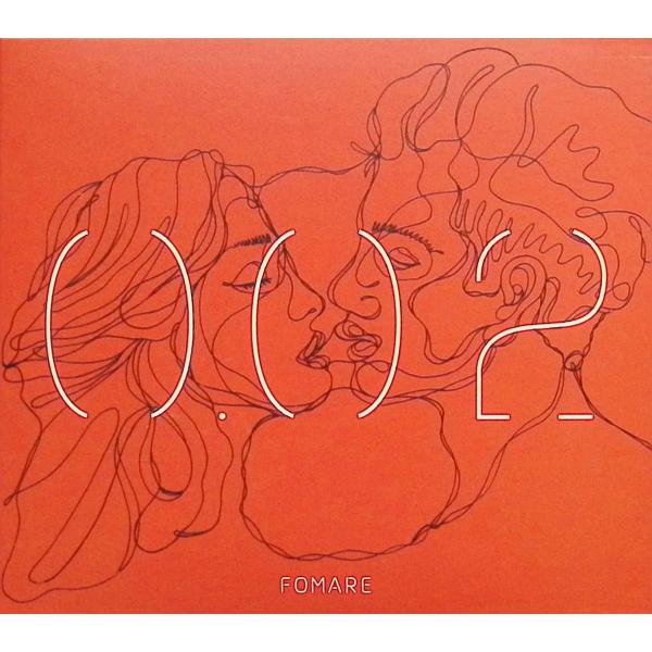 0.02（デジパック仕様） / FOMARE CD 邦楽