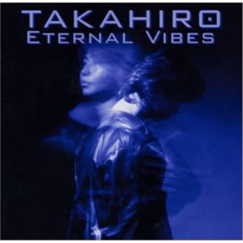CD/TAKAHIRO/ETERNAL VIBES