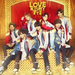 CD/Kis-My-Ft2/LOVE (CD+DVD) (初回盤A)