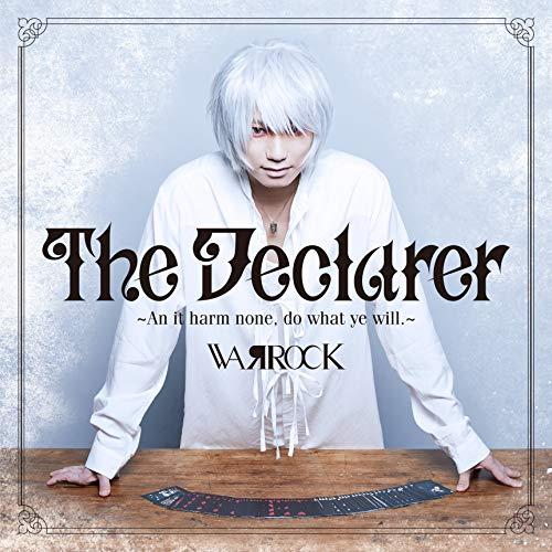 CD/WAЯROCK/The Declarer 〜An it harm none, do what ...