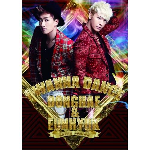 CD/SUPER JUNIOR DONGHAE &amp; EUNHYUK/I WANNA DANCE (C...