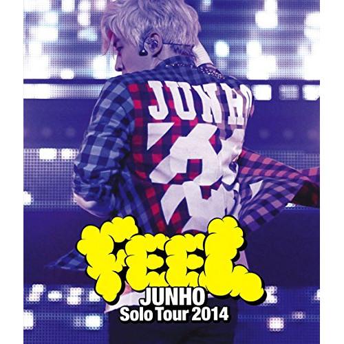 BD/JUNHO(From 2PM)/JUNHO Solo Tour 2014 ”FEEL”(Blu...