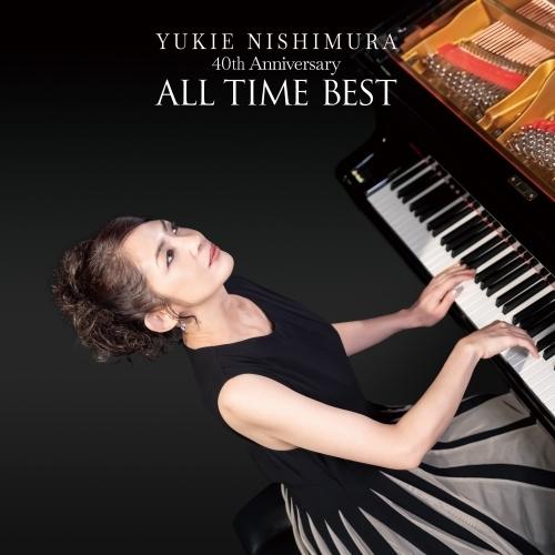 ▼CD/西村由紀江/40th Anniversary 〜ALL TIME BEST