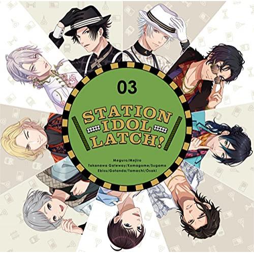 CD/STATION IDOL LATCH!/STATION IDOL LATCH! 03 (通常盤...