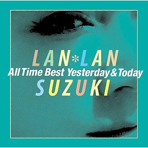 CD/鈴木蘭々/鈴木蘭々 All Time Best 〜Yesterday&amp;Today〜