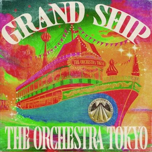 CD/THE ORCHESTRA TOKYO/GRAND SHIP