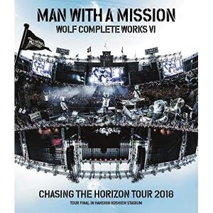 BD/MAN WITH A MISSION/WOLF COMPLETE WORKS VI CHASING THE HORIZON TOUR 2018 TOUR FINAL IN HANSHIN KOSHIEN STADIUM(Blu-ray)