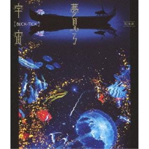 BD/BUCK-TICK/TOUR 夢見る宇宙(Blu-ray) (通常版)