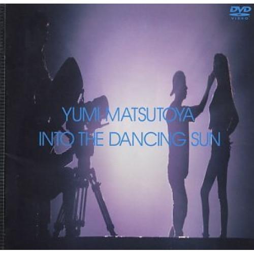 DVD/松任谷由実/INTO THE DANCING SUN