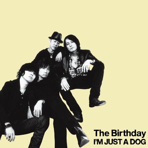 CD/The Birthday/I'M JUST A DOG (通常盤)