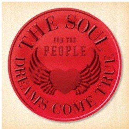 CD/DREAMS COME TRUE/THE SOUL FOR THE PEOPLE 〜東日本大震...