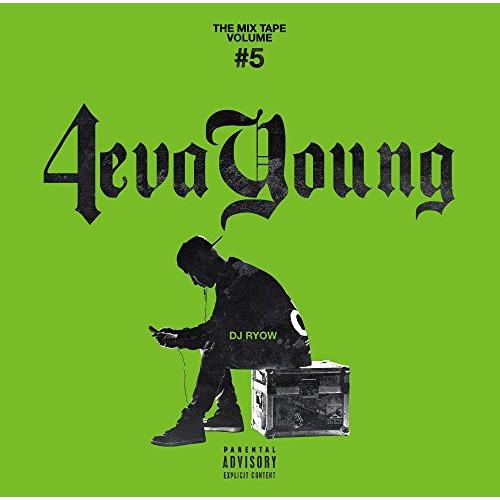 CD/DJ RYOW/THE MIX TAPE VOLUME #5 4eva Young