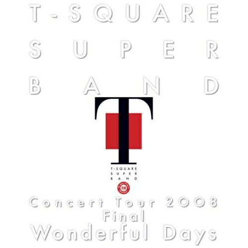 BD/T-SQUARE SUPER BAND/T-SQUARE SUPER BAND Concert...