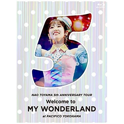 BD/東山奈央/東山奈央 5th ANNIVERSARY TOUR 「Welcome to MY W...