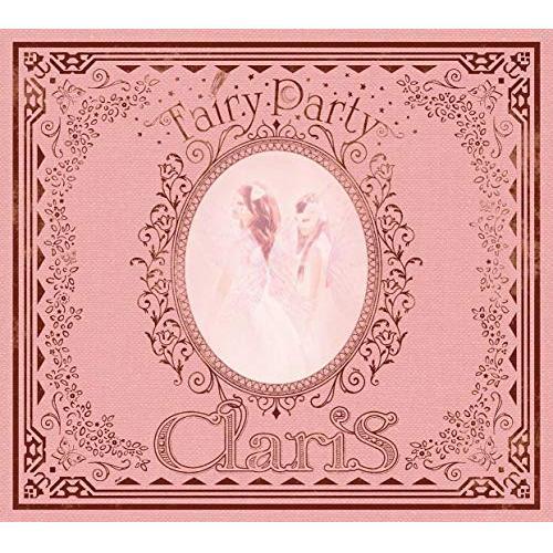 CD/ClariS/Fairy Party (CD+Blu-ray) (初回生産限定盤)
