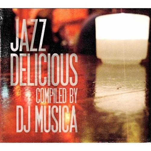 CD/オムニバス/JAZZDELICIOUS COMPILED BY DJ MUSICA (紙ジャケ...