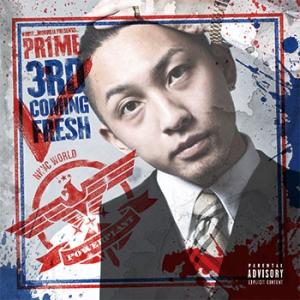 （e-BMS特典付）（MIXCD） 3rd Coming Fresh - PR1ME （Hip Ho...