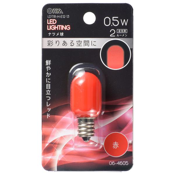 LED電球 ナツメ球形 E12/0.5W 赤｜LDT1R-H-E12/13 06-4605 OHM ...