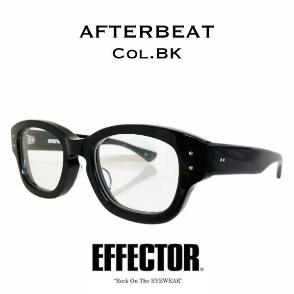 EFFECTOR エフェクター AFTERBEAT/アフタービート Col.BK ブラック 黒 メガ...