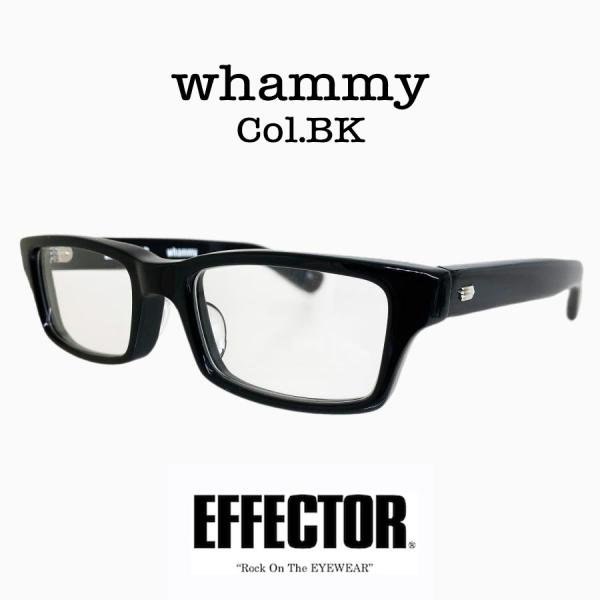 EFFECTOR エフェクター whammy/ワーミー Col.BK 黒 メガネ スクエアタイプ 正...