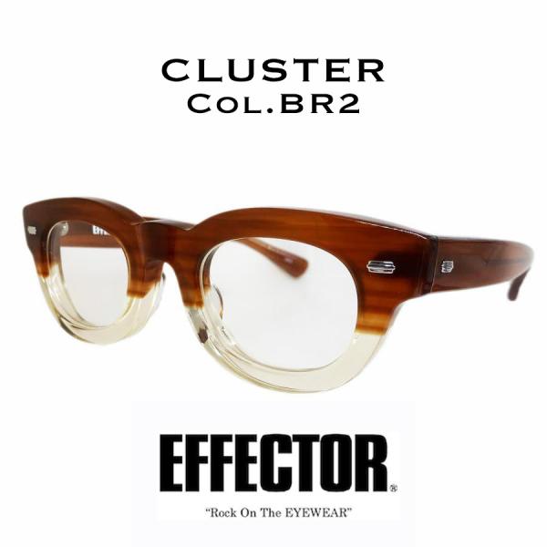 EFFECTOR エフェクター CLUSTER/クラスター Col.BR2 茶×クリア メガネ サン...