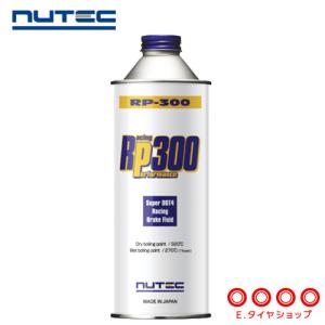 ニューテック ブレーキフルード RP-300 SUPER DOT4対応 500ml 一般走行〜レースユース対応 NUTEC 送料無料｜Eタイヤショップ