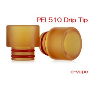 ドリップチップPEI ultem 510 drip tips｜e-vapejp