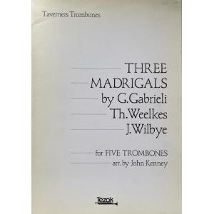 【訳あり商品】 トロンボーン5重奏：THREE MADRIGALS / Gabrieli/Weelkes/Wil / arr. John Kenney｜e-yoshiyagakki